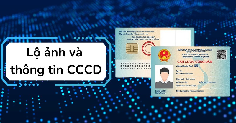 Lộ ảnh và thông tin CCCD